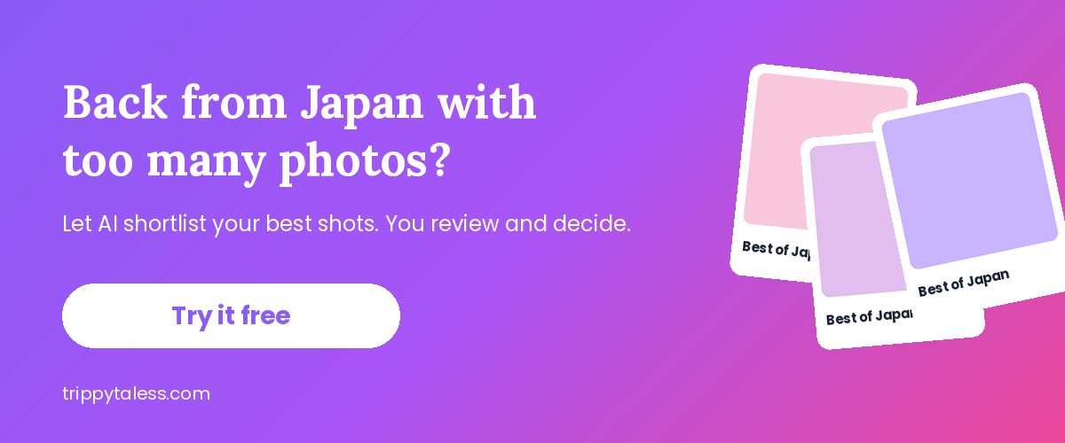 Call to action to organize Japan trip photos with an AI shortlist from Trippy Taless