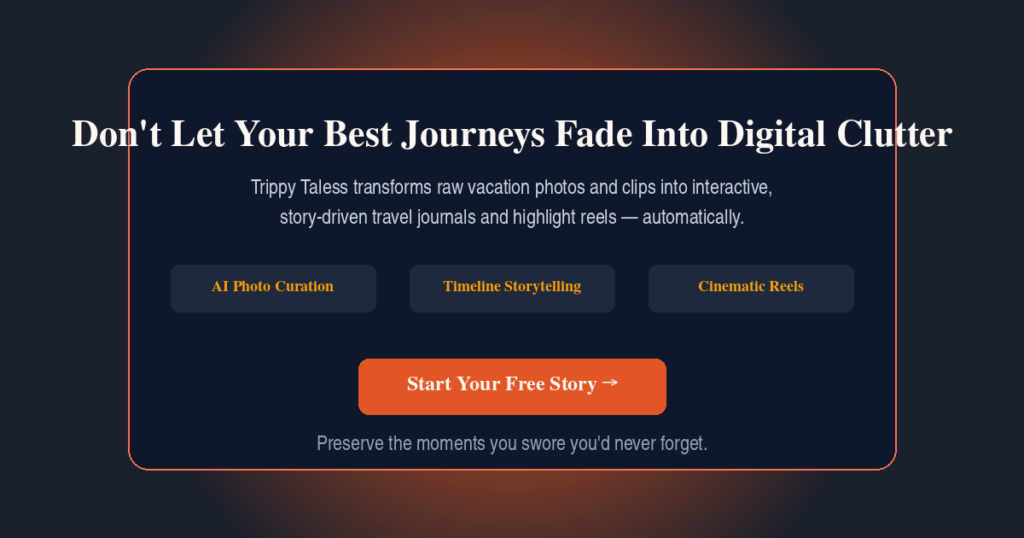 Trippy Taless best app to preserve travel memories and create automatic trip stories